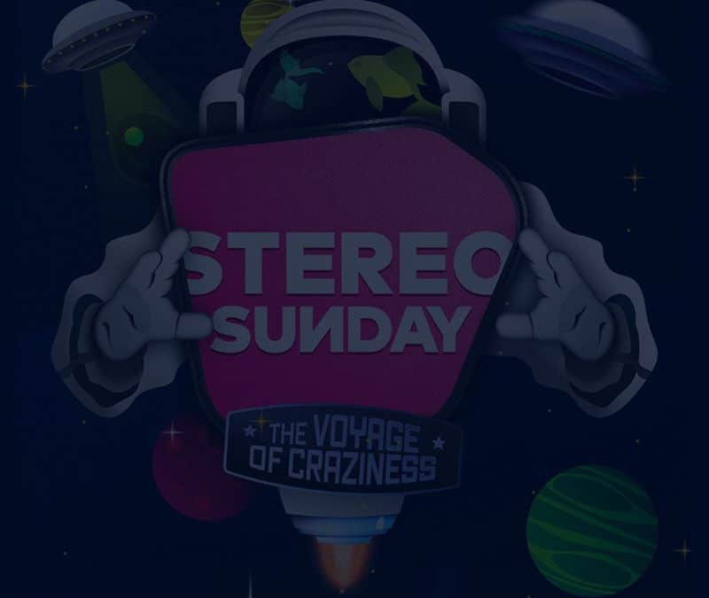 Stereo Sunday lanceert: The Voyage of Craziness!